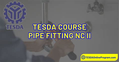 Pipefitting NC II in the Philippines .